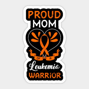 Proud Mom Of A Leukemia  Mother's Day Sticker